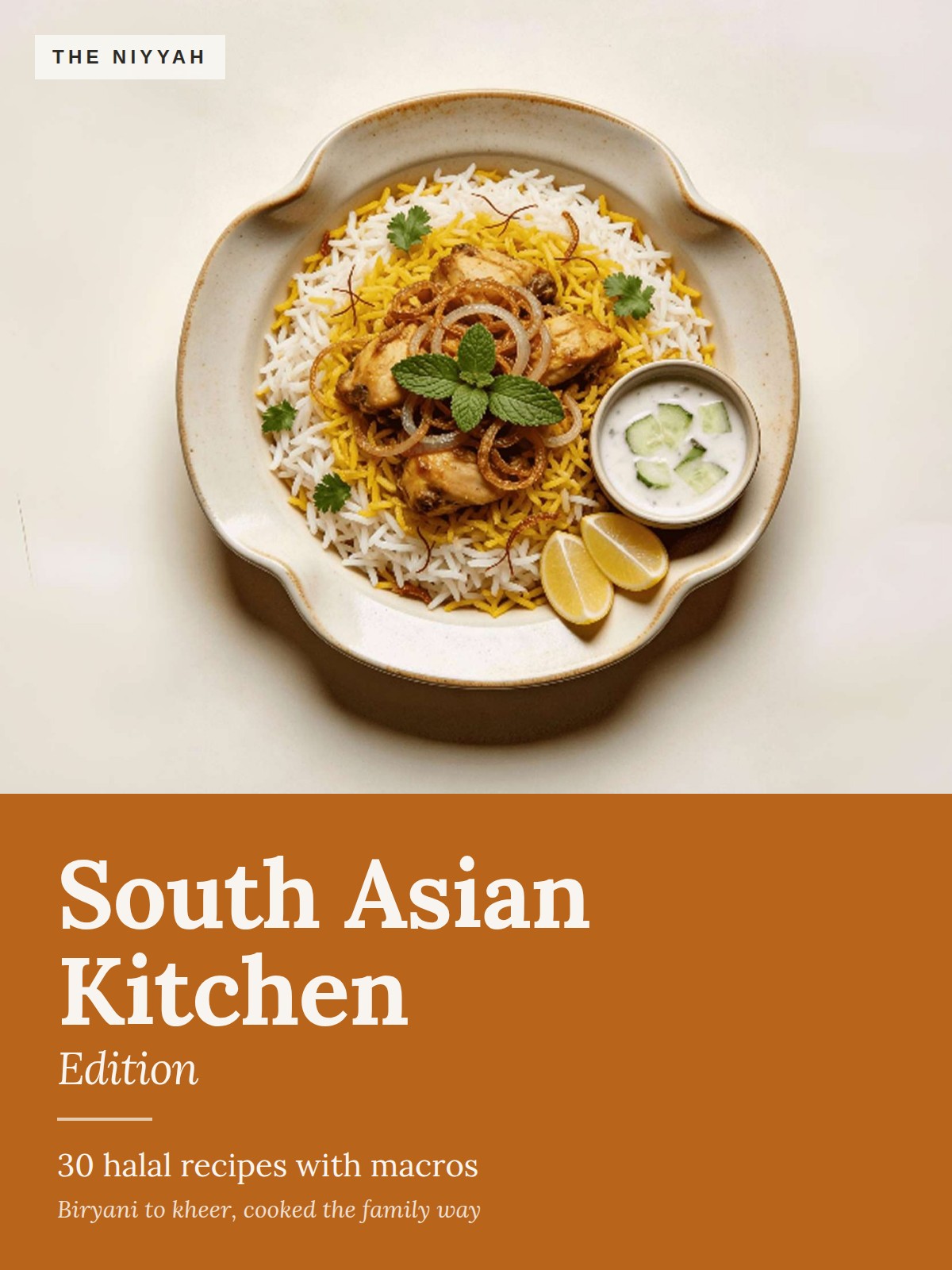 The Niyyah South Asian Kitchen Edition cover featuring chicken biryani with raita